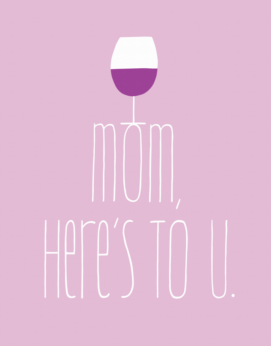 Here's To U, Mom