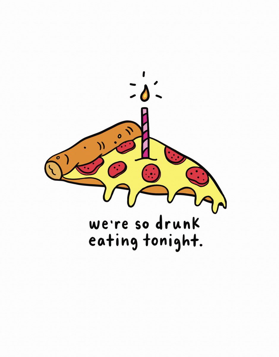 Drunk Eating Birthday