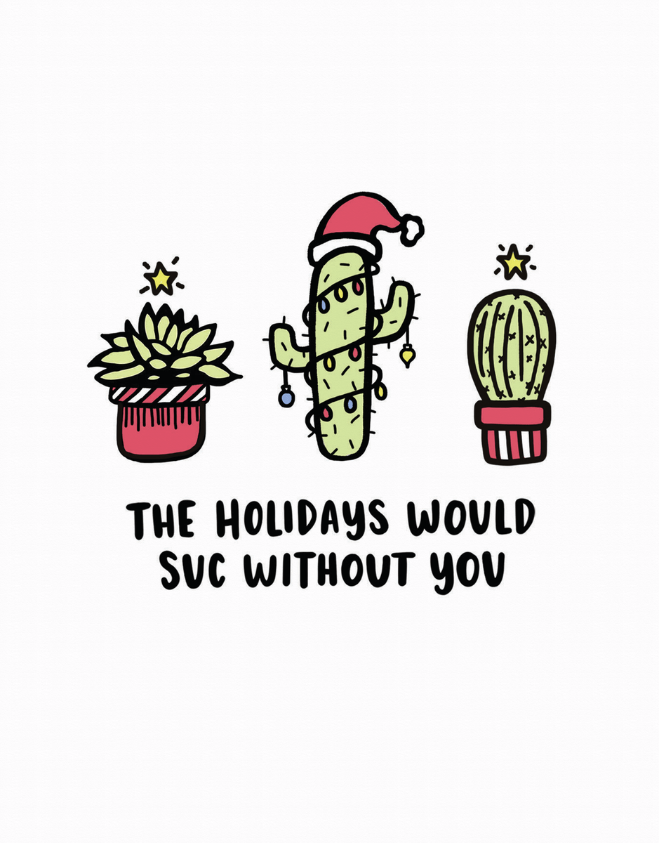 Holidays Suc Without You