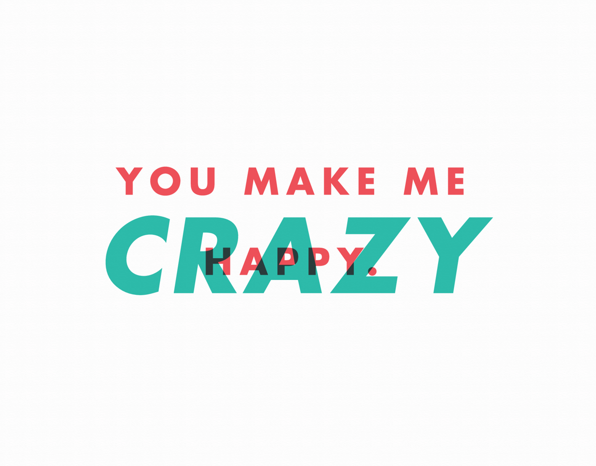 You Make Me Crazy I Love You Card