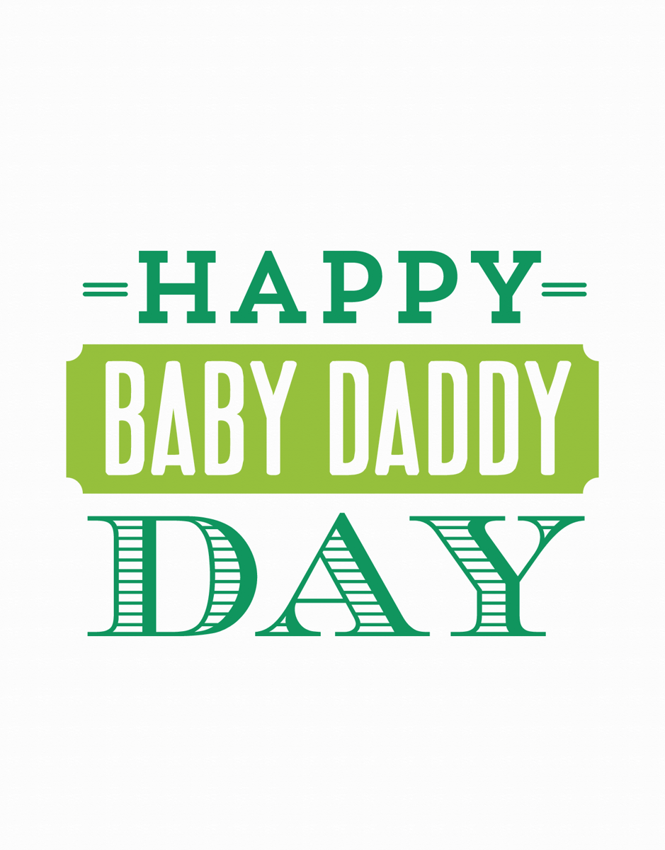 Baby Daddy Day