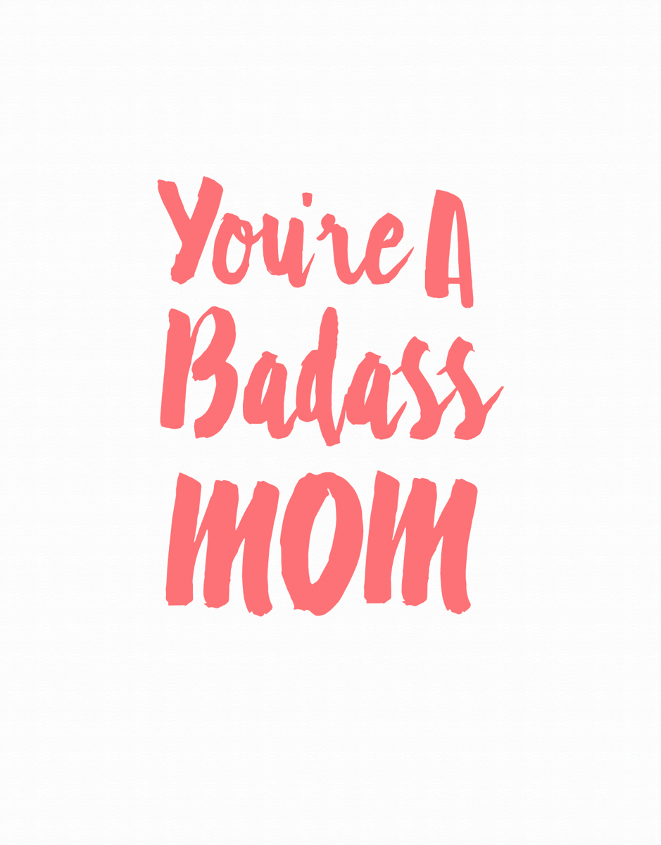 Badass Mom