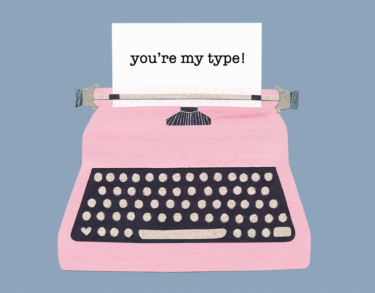 You're My Type