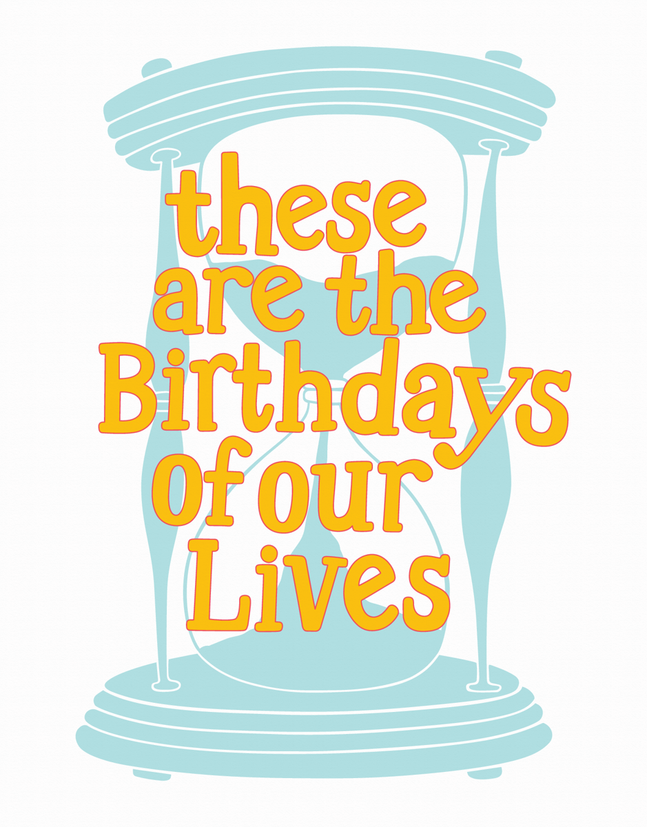 Birthdays Of Our Lives
