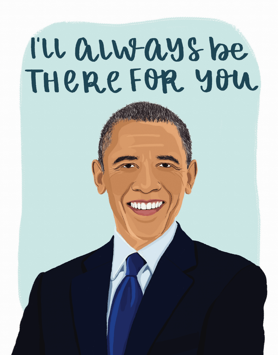 Barack Obama There For You