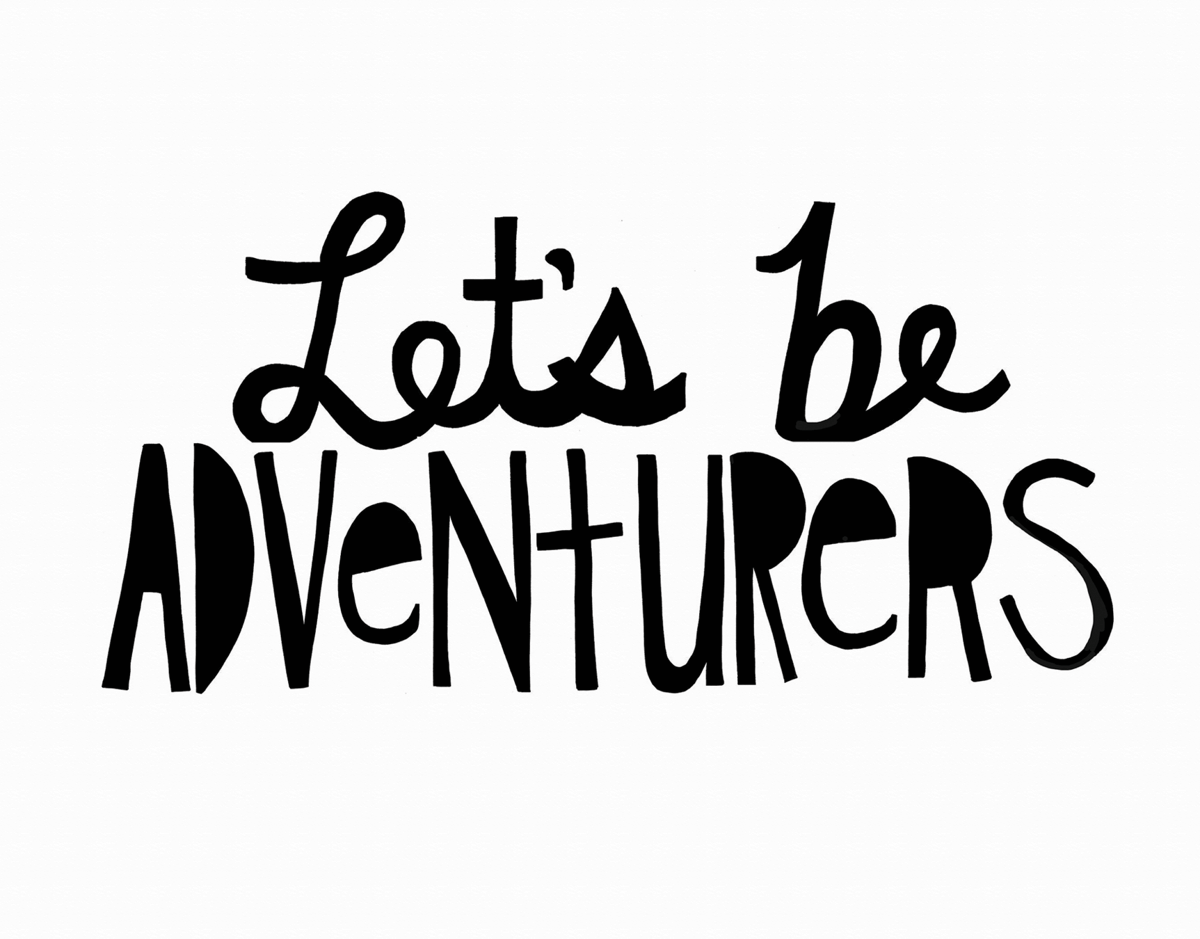 Hand Lettered Let's Be Adventurers Card