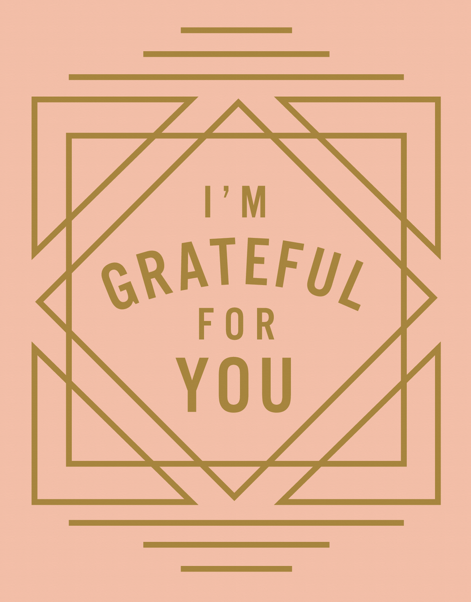 I'm Grateful For You
