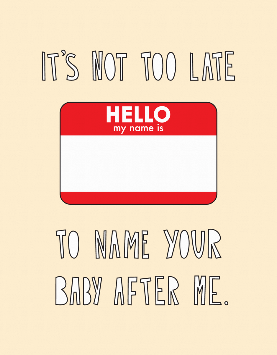 Name Your Baby After Me