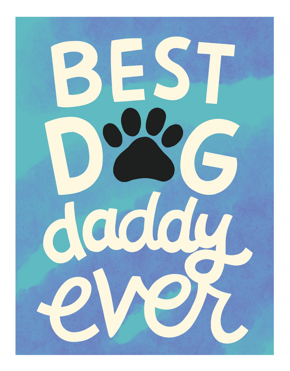 Best Dog Daddy Ever