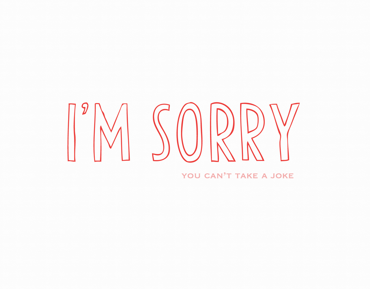 Smartass I'm Sorry Card with Red Lettering