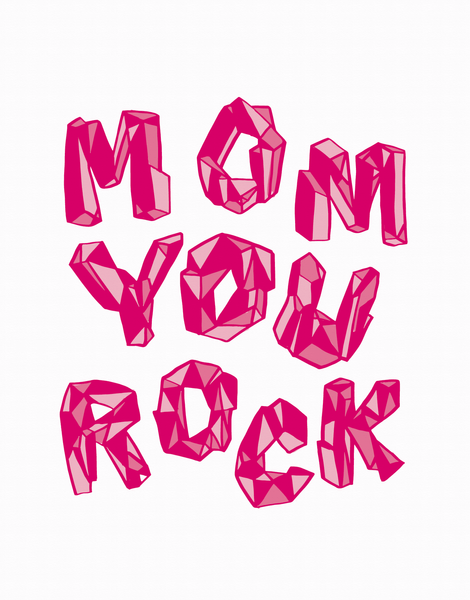 Mom Rocks