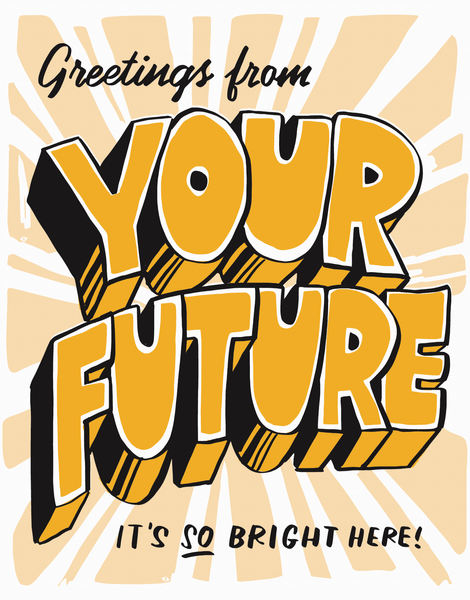 Greetings From Your Future