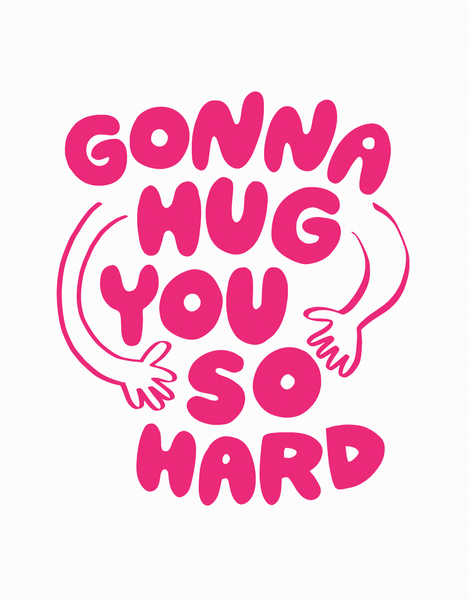 Hug You So Hard