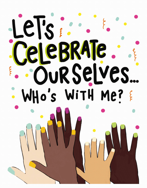 Celebrate Ourselves