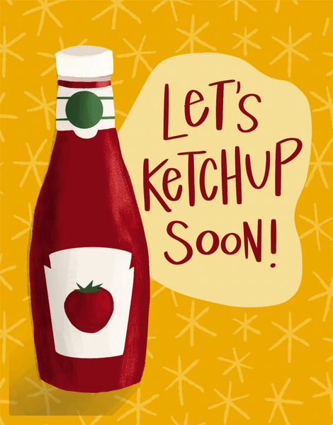 Let's Ketchup