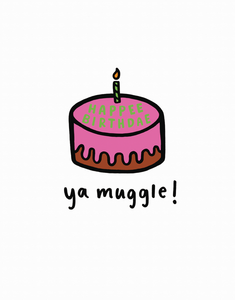 Happy Birthday Ya Muggle