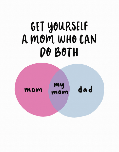 Mom Can Do Both