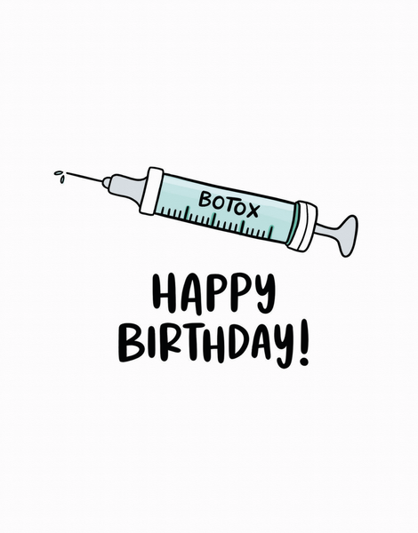 Birthday Botox