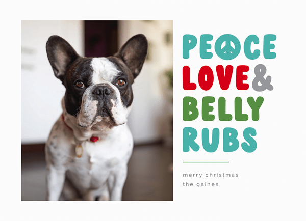 Peace Love And Belly Rubs