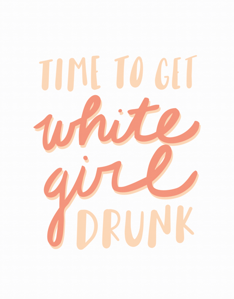 White Girl Drunk