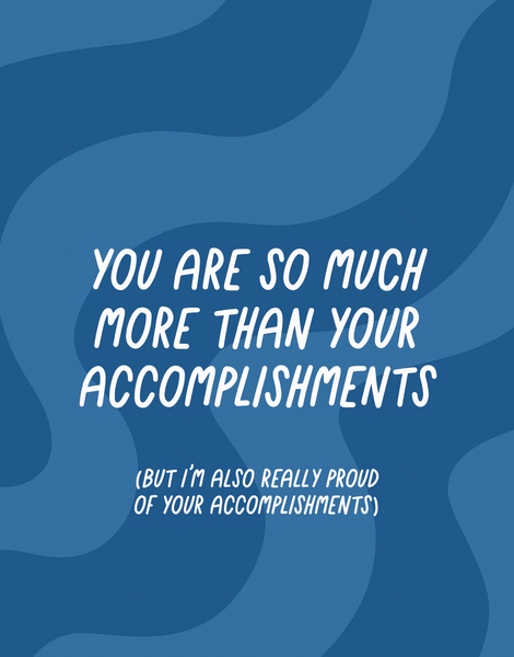 More Than Your Accomplishments 