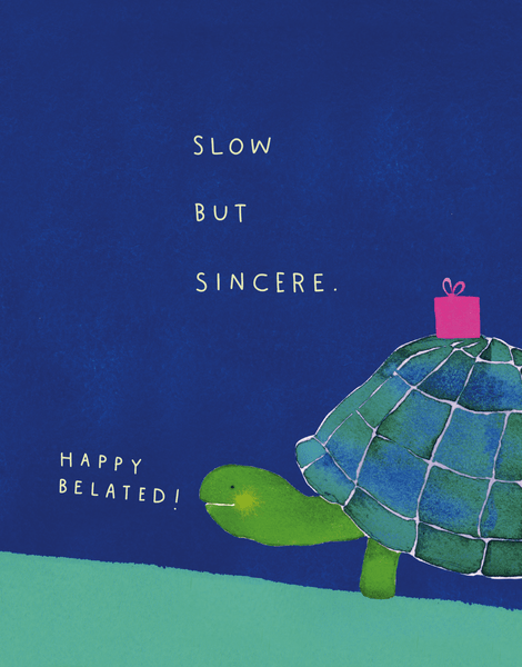 Slow But Sincere