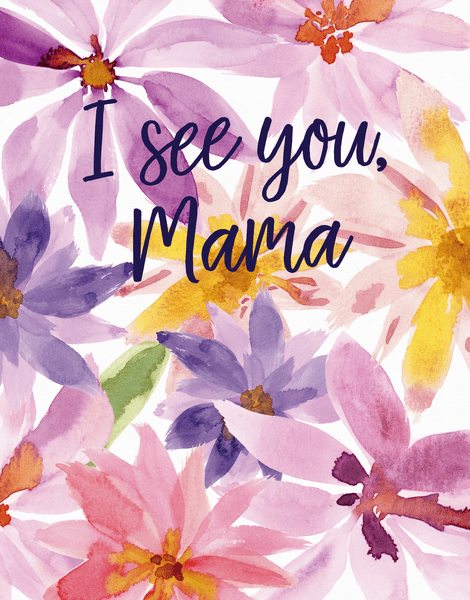 I See You Mama