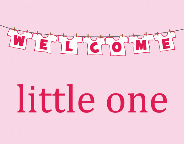 Pink Welcome Little One Baby Card