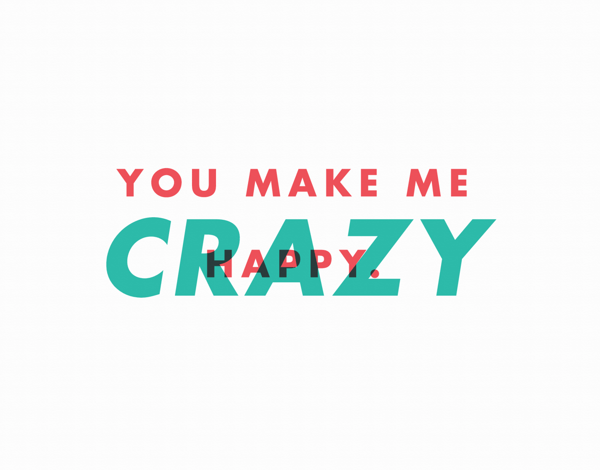 You Make Me Crazy I Love You Card