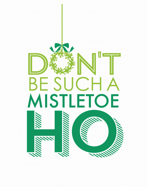 Mistletoe Funny Holidays Card