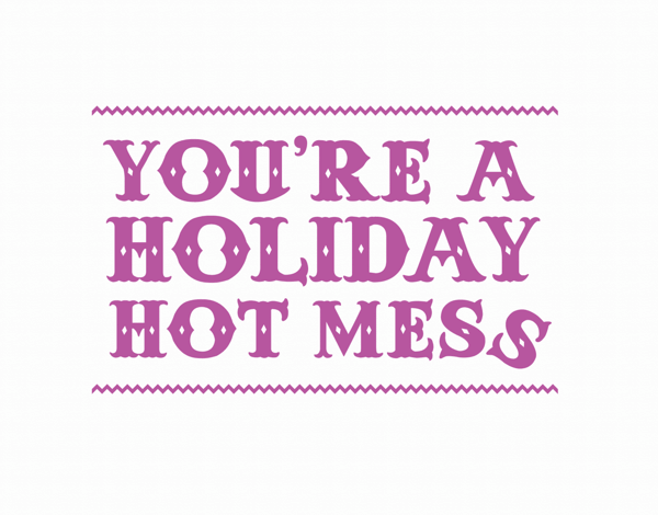 Funny Hot Mess Holiday Card