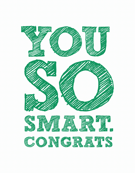 You So Smart, Congrats