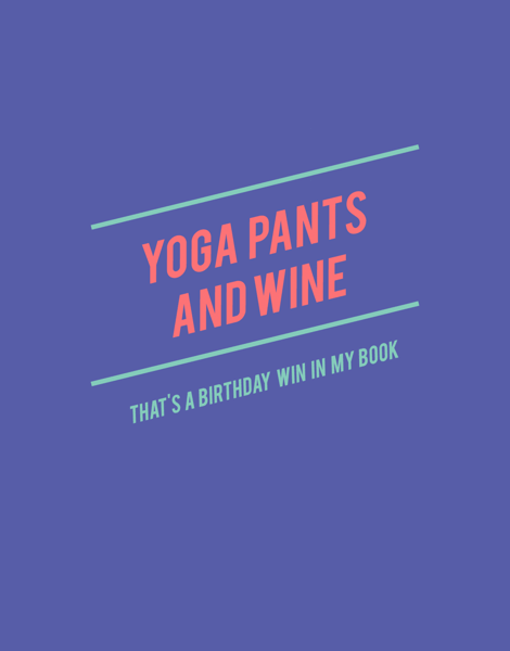 Yoga Pants And Wine