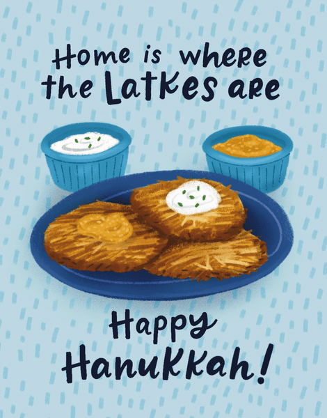 Home Is Where The Latkes Are