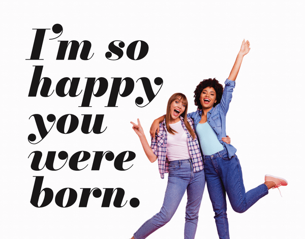 So Happy You Were Born