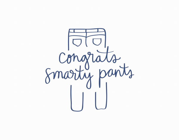Punny Smarty Pants Congrats Card