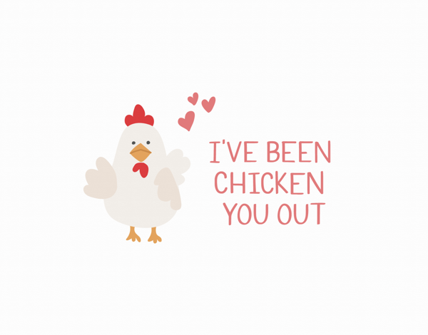 Chicken You Out