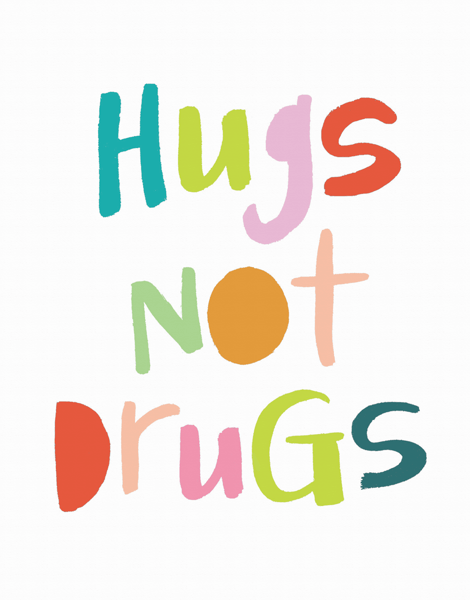 Colorful Hugs Not Drugs Card