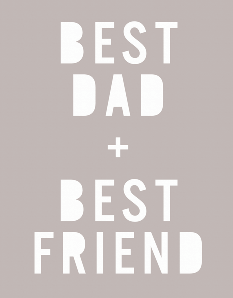 Best Dad & Best Friend