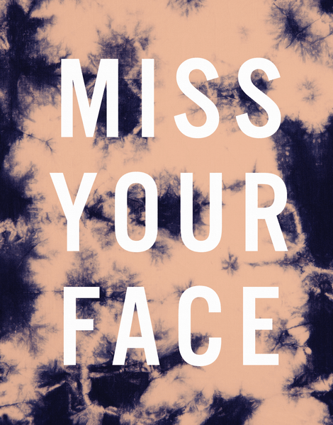 Miss Your Face