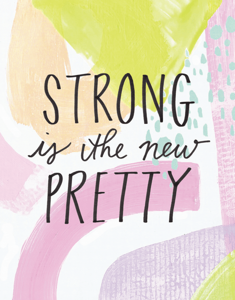Strong Is The New Pretty