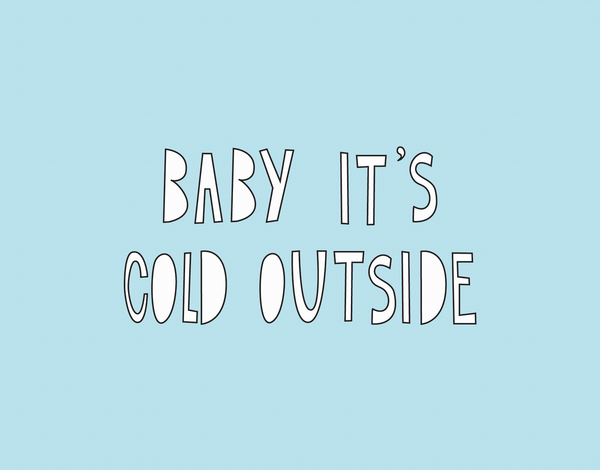 cute Baby It's Cold Outside Holiday Card