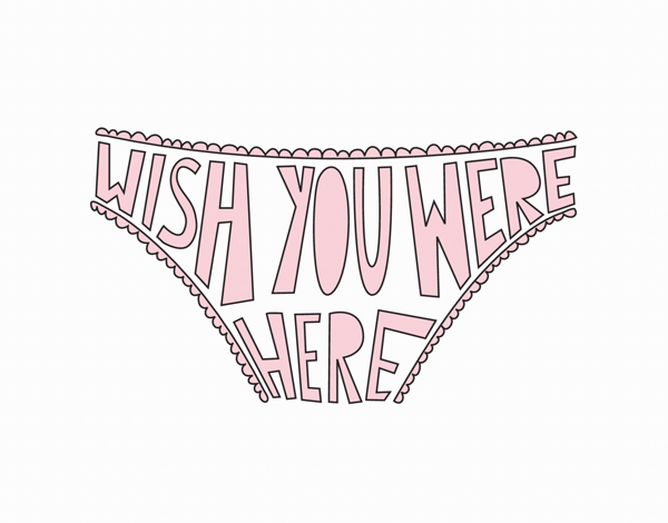 Funny Wish You Were Here Undies Love Card