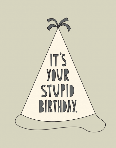 Funny Stupid Birthday Card