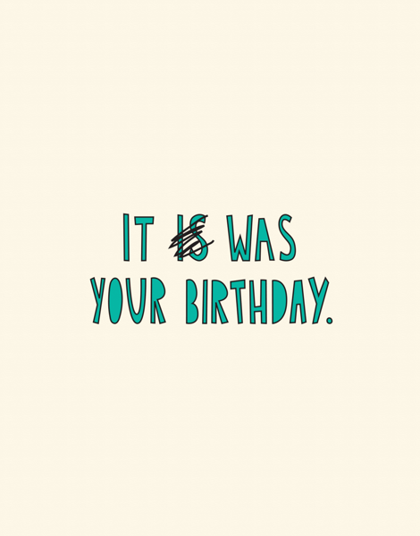 It Was Your Birthday