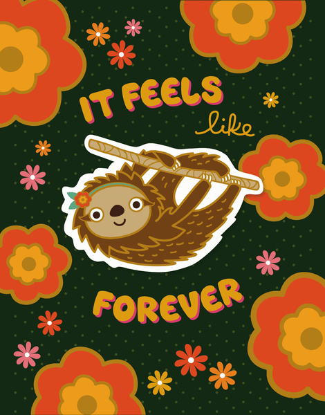 Forever Sloth