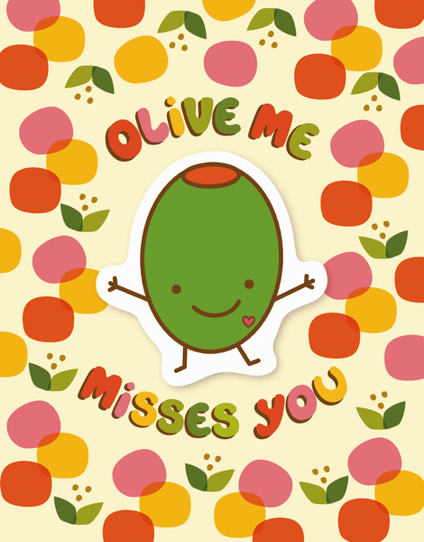 Missing You Olive