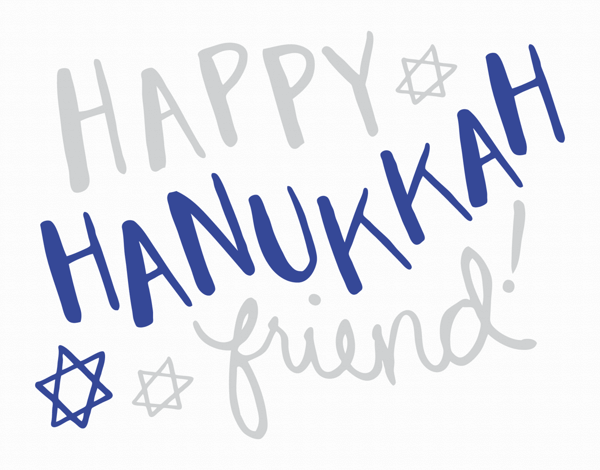 Happy Hanukkah Friend