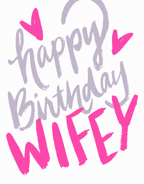 Happy Birthday Wifey