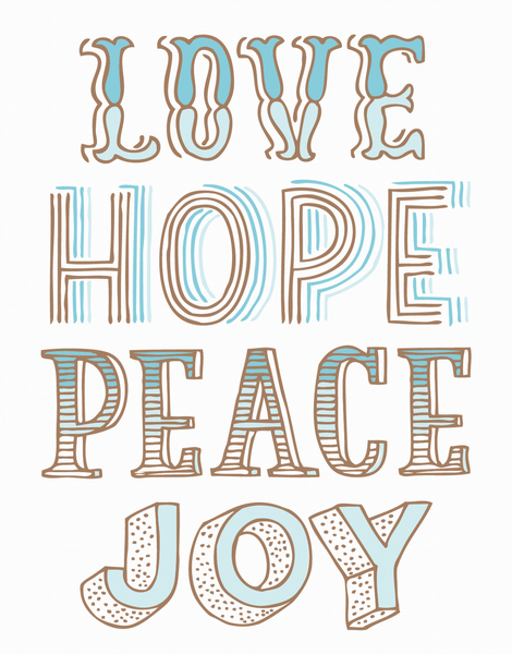 Love Hope Peace Joy